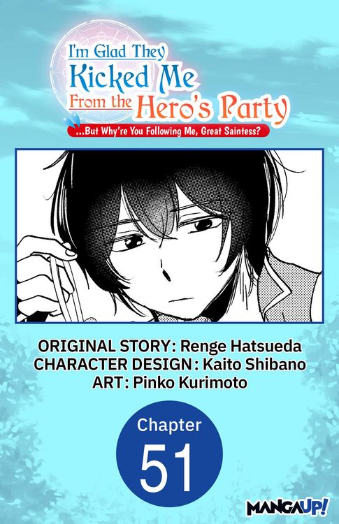 Produktbild: I'm Glad They Kicked Me From The Hero's Party... But Why're you following me, Great Saintess? #051