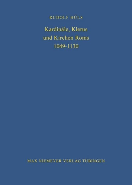 Produktbild: Kardin&auml;le, Klerus und Kirchen Roms 1049-1130