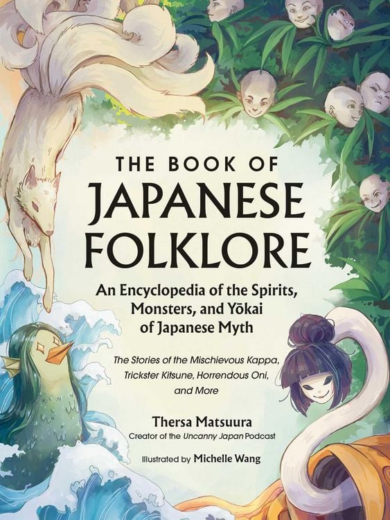 Produktbild: The Book of Japanese Folklore: An Encyclopedia of the Spirits, Monsters, and Yokai of Japanese Myth