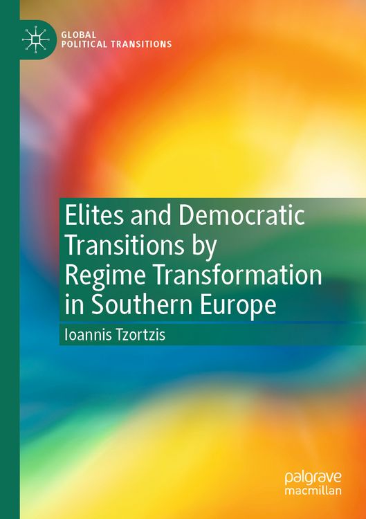 Produktbild: Elites and Democratic Transitions by Regime Transformation in Southern Europe