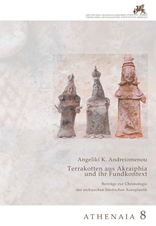 Produktbild: Terrakotten aus Akraiphia und ihr Fundkontext
