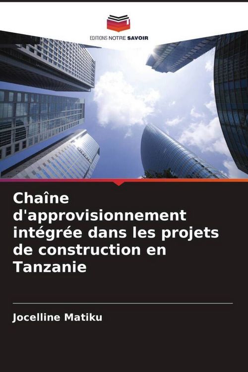 Produktbild: Cha&icirc;ne d'approvisionnement int&eacute;gr&eacute;e dans les projets de construction en Tanzanie