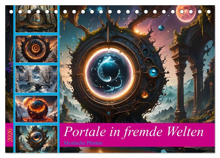 Produktbild: Portale in fremde Welten - Mystische Pforten (Tischkalender 2026 DIN A5 quer), CALVENDO Monatskalender