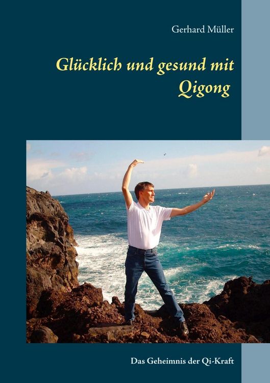 Produktbild: Gl&uuml;cklich und gesund mit Qi Gong