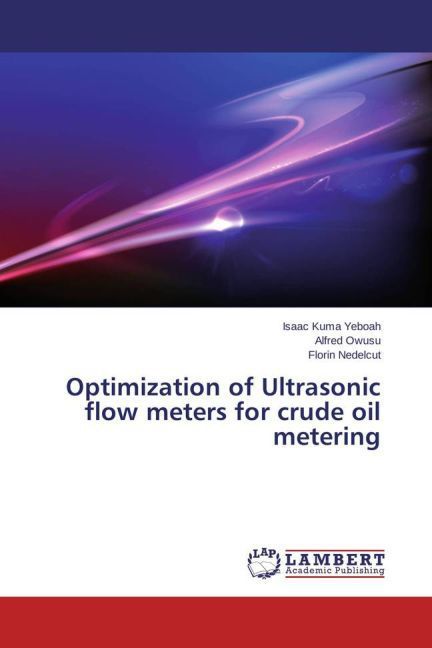 Produktbild: Yeboah, I: Optimization of Ultrasonic flow meters for crude