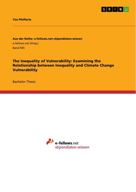 Produktbild: The Inequality of Vulnerability: Examining the Relationship between Inequality and Climate Change Vulnerability