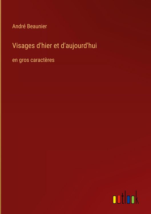 Produktbild: Visages d'hier et d'aujourd'hui