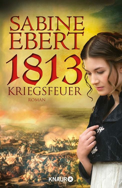 Produktbild: 1813 - Kriegsfeuer / Henriette Band 1