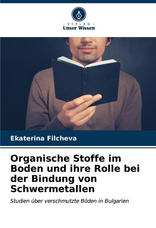 Produktbild: Organische Stoffe im Boden und ihre Rolle bei der Bindung von Schwermetallen