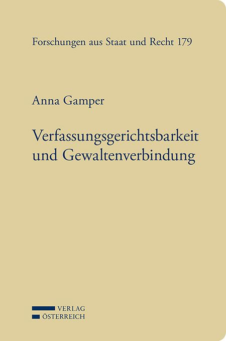 Bild vom Artikel Verfassungsgerichtsbarkeit und Gewaltenverbindung vom Autor Anna Gamper
