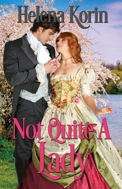 Produktbild: Not Quite a Lady: ( English Gardens Series Book 2 )