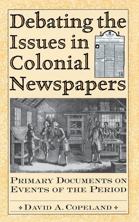 Produktbild: Debating the Issues in Colonial Newspapers