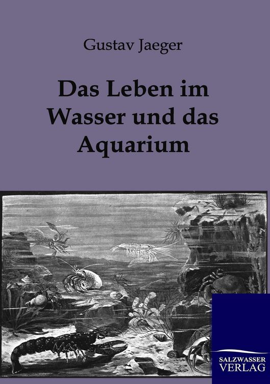 Produktbild: Das Leben im Wasser und das Aquarium