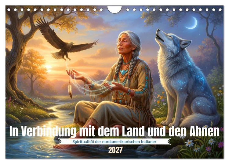 Produktbild: In Verbindung mit dem Land und den Ahnen (Wandkalender 2027 DIN A4 quer), CALVENDO Monatskalender