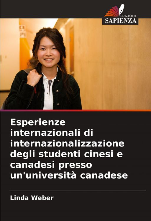 Produktbild: Esperienze internazionali di internazionalizzazione degli studenti cinesi e canadesi presso un'universit&agrave; canadese