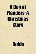 Produktbild: A Dog of Flanders; A Christmas Story