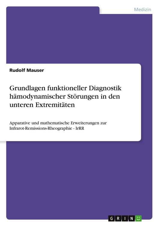 Produktbild: Grundlagen funktioneller Diagnostik h&auml;modynamischer St&ouml;rungen in den unteren Extremit&auml;ten