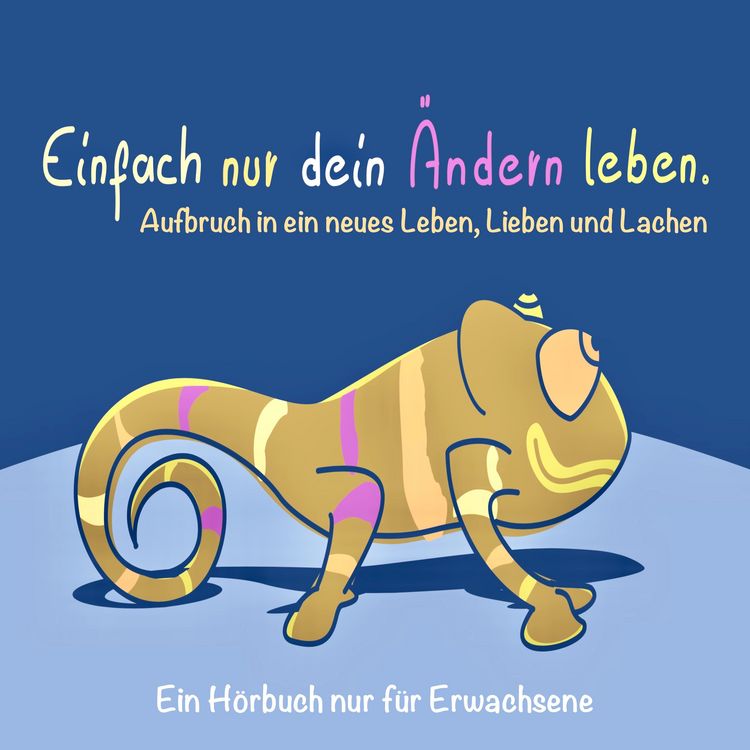 Produktbild: EINFACH NUR DEIN &Auml;NDERN LEBEN (Gl&uuml;ck, Erfolg, Motivation)