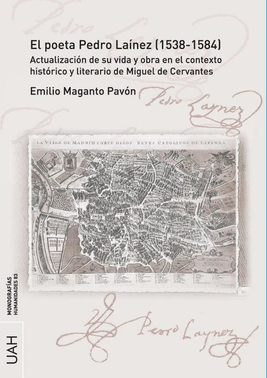 Produktbild: El poeta Pedro La&iacute;nez, 1538-1584 : actualizaci&oacute;n de su vida y obra en el contexto hist&oacute;rico y literario de Miguel de Cervantes