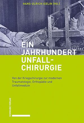 Produktbild: Ein Jahrhundert Unfallchirurgie