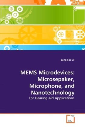 Produktbild: Je, S: MEMS Microdevices: Microsepaker, Microphone, and Nano