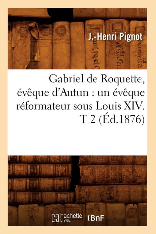 Produktbild: Gabriel de Roquette, &eacute;v&ecirc;que d'Autun