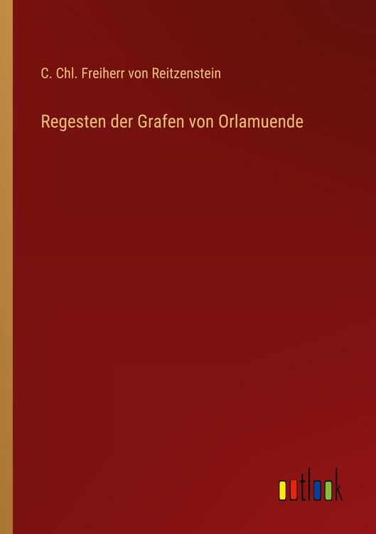 Produktbild: Regesten der Grafen von Orlamuende