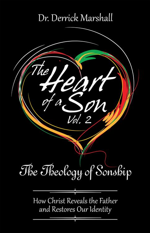 Produktbild: The Heart of a Son Vol. 2 The Theology of Sonship