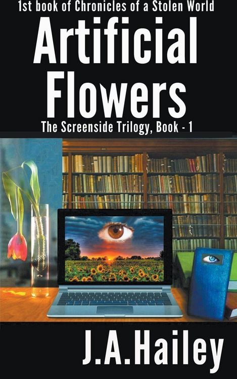 Produktbild: Artificial Flowers, The Screenside Trilogy, Book-1