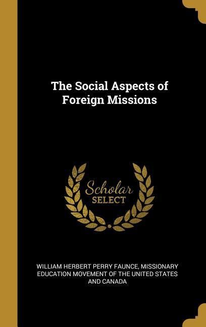 Produktbild: The Social Aspects of Foreign Missions