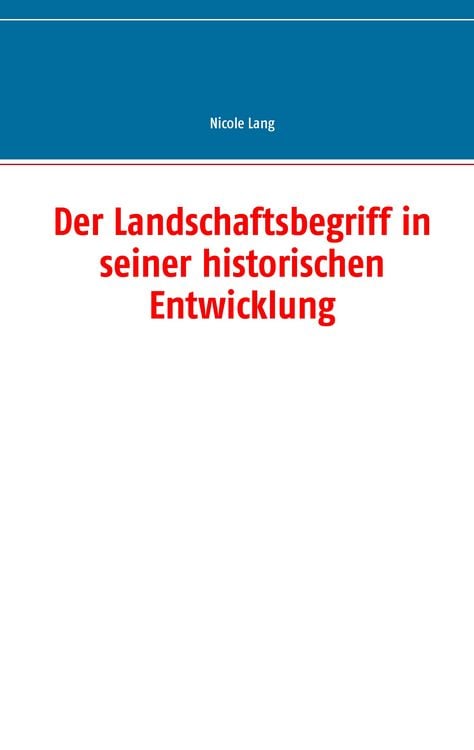 Produktbild: Der Landschaftsbegriff in seiner historischen Entwicklung