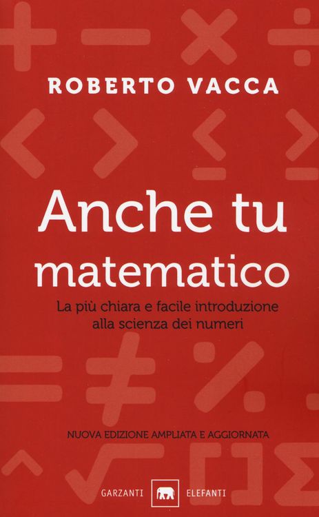 Produktbild: Anche tu matematico. La più chiara e semplice introduzione alla scienza dei numeri