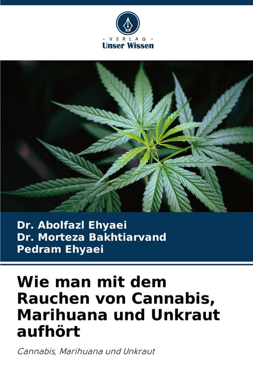 Produktbild: Wie man mit dem Rauchen von Cannabis, Marihuana und Unkraut aufh&ouml;rt