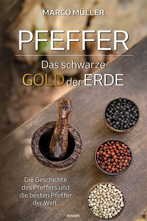 Produktbild: Pfeffer &ndash; Das schwarze Gold der Erde