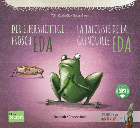 Produktbild: Der eifers&uuml;chtige Frosch Eda (Deutsch-Franz&ouml;sisch)