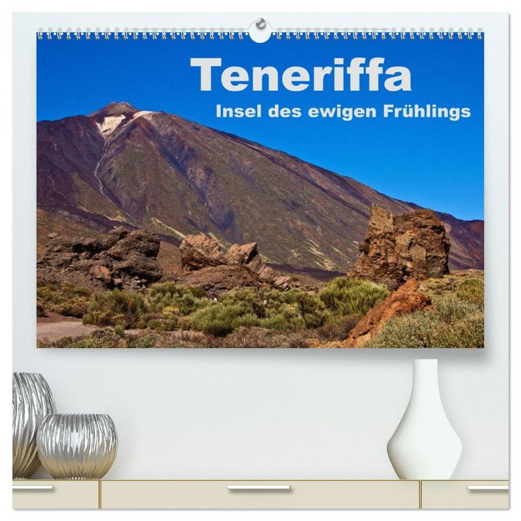 Produktbild: Teneriffa - Insel des ewigen Fr&uuml;hlings (hochwertiger Premium Wandkalender 2026 DIN A2 quer), Kunstdruck in Hochglanz