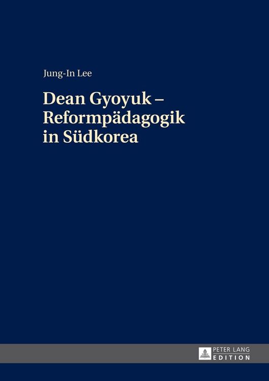 Produktbild: Dean Gyoyuk &ndash; Reformp&auml;dagogik in S&uuml;dkorea