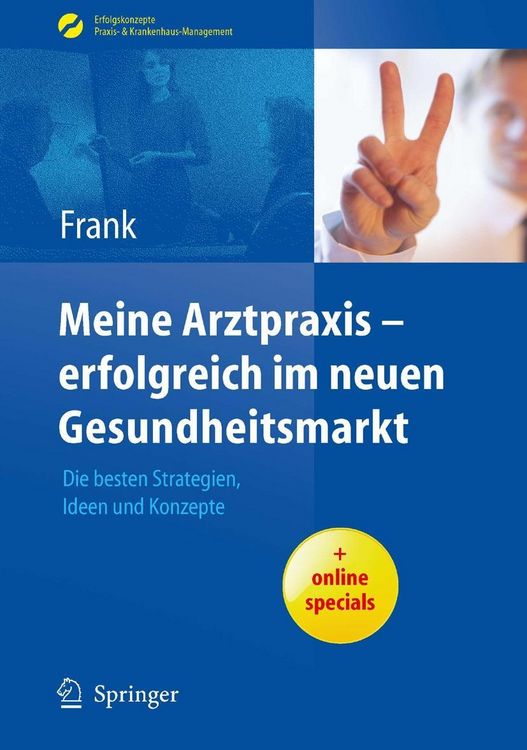 Produktbild: Meine Arztpraxis - erfolgreich im neuen Gesundheitsmarkt