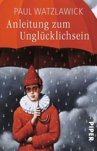 Produktbild: Anleitung zum Ungl&uuml;cklichsein