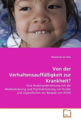 Produktbild: Ter Fehr, S: Von der Verhaltensauff&auml;lligkeit zur Krankheit?