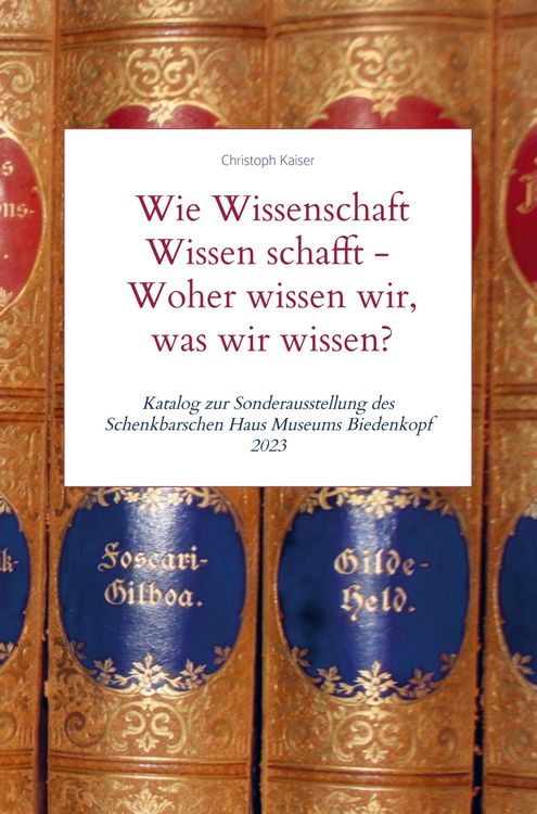Produktbild: Wie Wissenschaft Wissen schafft - Woher wissen wir, was wir wissen?