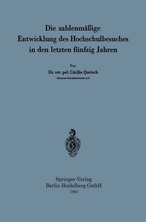 Produktbild: Die zahlenm&auml;&szlig;ige Entwicklung des Hochschulbesuches in den letzten f&uuml;nfzig Jahren