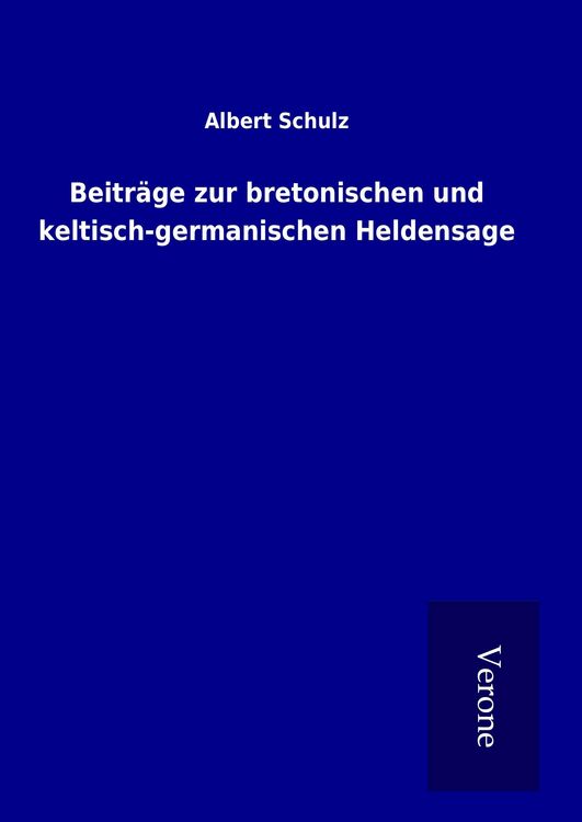 Produktbild: Beitr&auml;ge zur bretonischen und keltisch-germanischen Heldensage