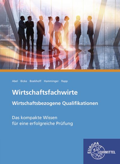 Produktbild: Wirtschaftsfachwirte Wirtschaftsbezogene Qualifikationen