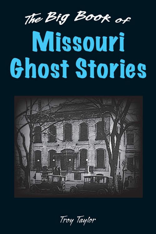 Produktbild: Big Book of Missouri Ghost Stories