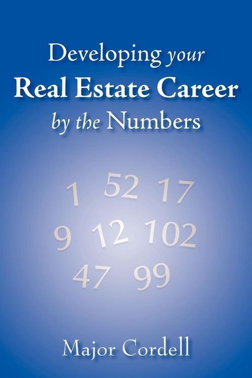 Produktbild: Developing your Real Estate Career by the Numbers