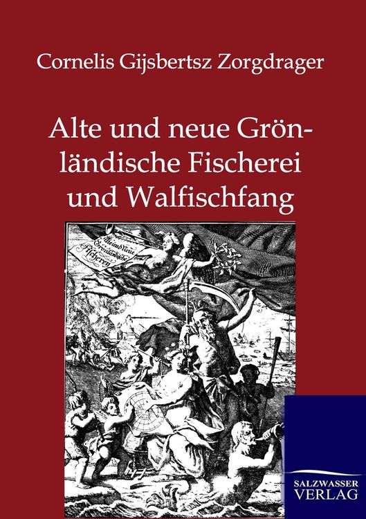 Produktbild: Alte und neue Gr&ouml;nl&auml;ndische Fischerei und Walfischfang