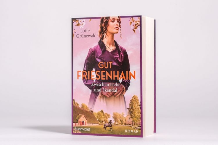 Gut Friesenhain - Zwischen Liebe und Skandal