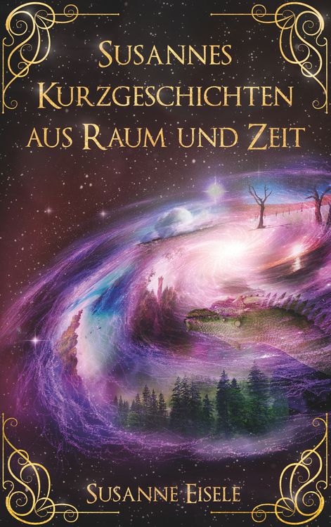 Produktbild: Susannes Kurzgeschichten aus Raum und Zeit