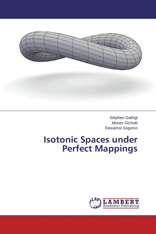 Produktbild: Isotonic Spaces under Perfect Mappings